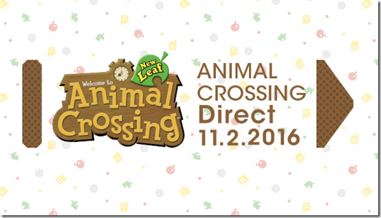 Animal Crossing Edition Nintendo Direct Dated For November 2 16 Siliconera